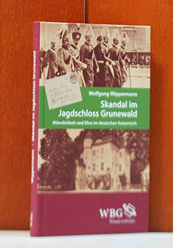 Skandal im Jagdschloss Grunewald Politics & History