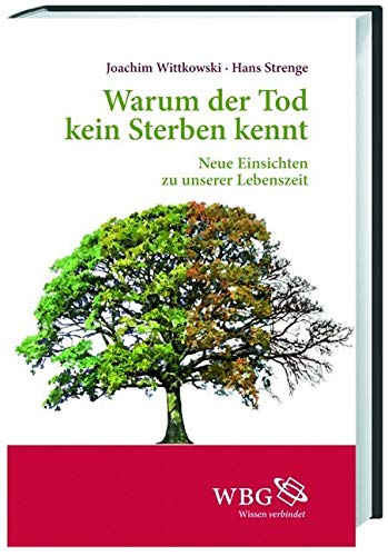 Warum der Tod kein Sterben kennt: Neue Einsichten zu Leben, Sterben und Tod: Neue Einsichten zu unserer Lebenszeit Film, Art & Culture