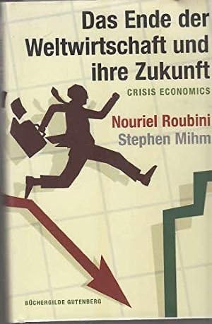 Das Ende der Weltwirtschaft und ihre Zukunft Books