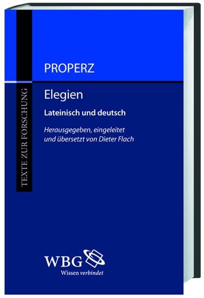 Properz, Elegien: Textband (Texte zur Forschung) Politics & History