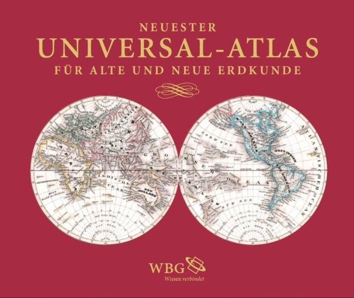 Neuester Universal-Atlas für Alte und Neue Erdkunde Geology & Geography
