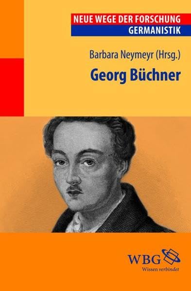 Georg Büchner: Neue Wege der Forschung Contemporary literature