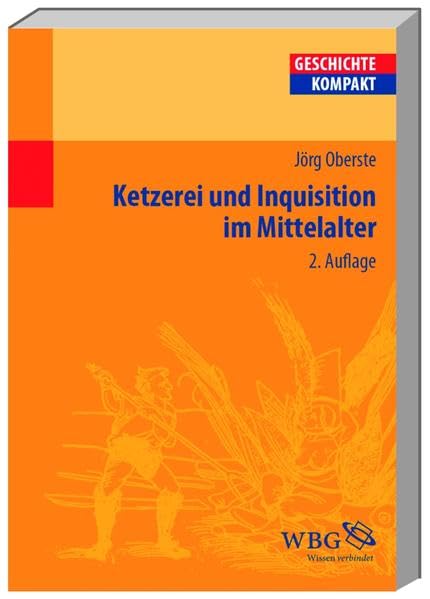 Ketzerei und Inquisition im Mittelalter (Geschichte Kompakt) Politics & History