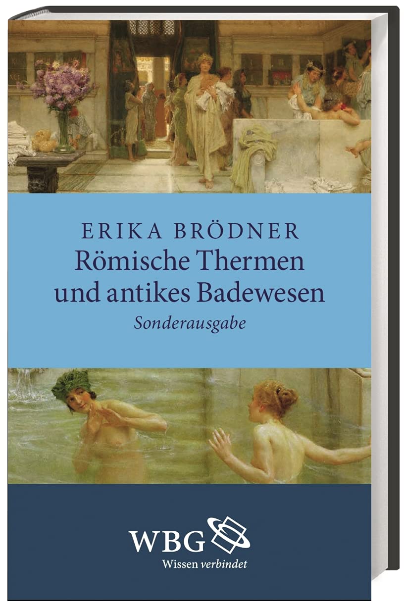 Römische Thermen und antikes Badewesen Architecture