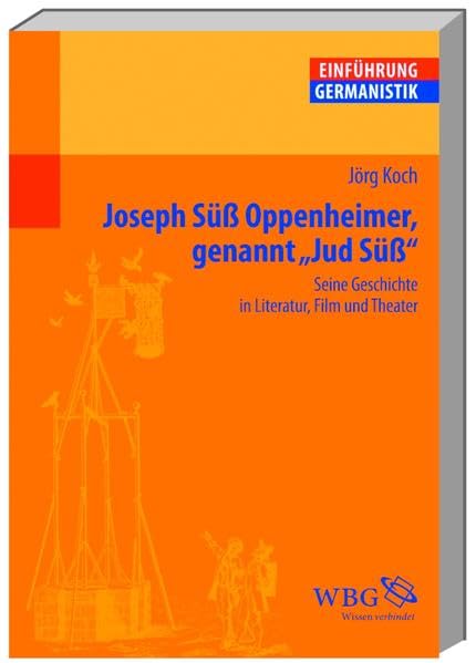 Joseph Süß Oppenheimer genannt "Jud Süß" Contemporary literature