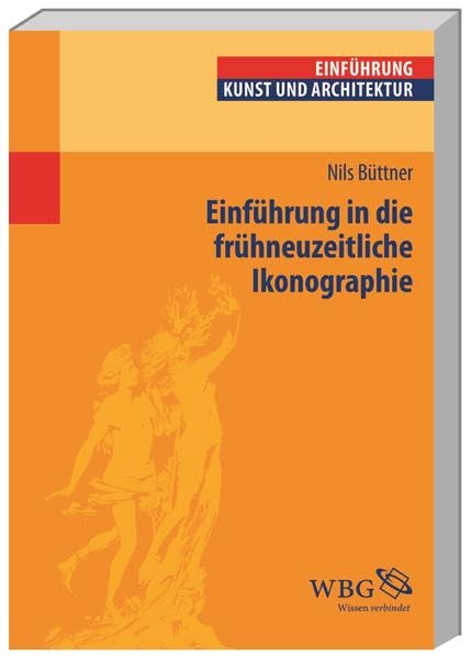 Einführung in die frühneuzeitliche Ikonographie (Studium kompakt) Arts & Music