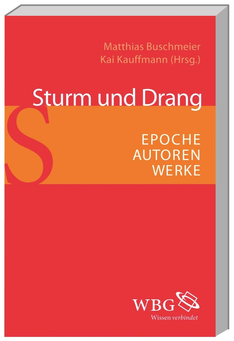Sturm und Drang: Epoche – Autoren – Werke Contemporary literature