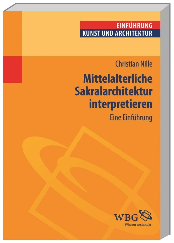 Mittelalterliche Sakralarchitektur interpretieren Architecture