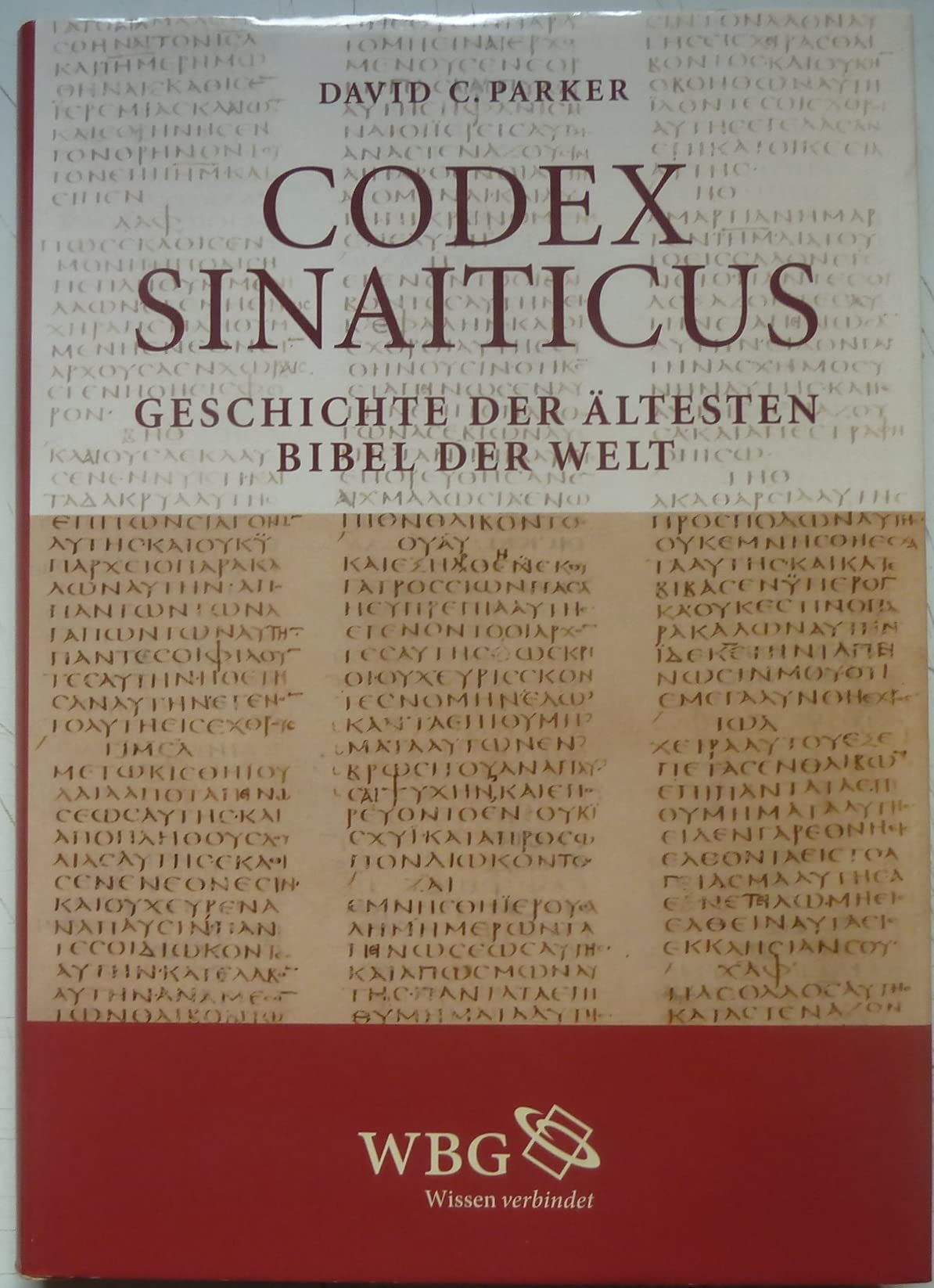 Codex Sinaiticus: Geschichte der Altesten Bibel der Welt Books