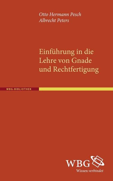 Einführung in die Lehre von Gnade und Rechtfertigung Philosophy