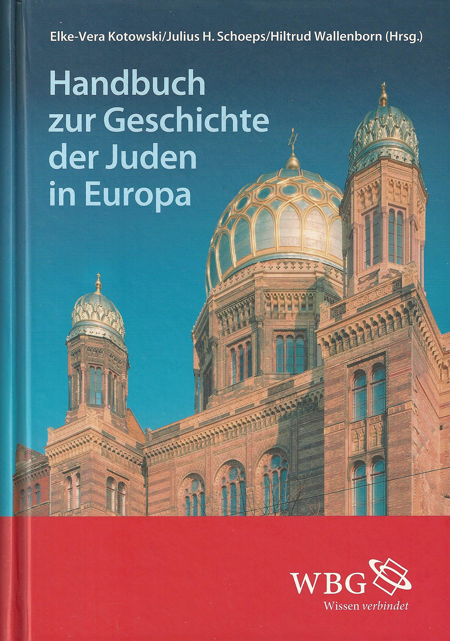 Handbuch zur Geschichte der Juden in Europa. ( 2 Bände in einem Buch ). I: Länder und Regionen. II: Religion, Kultur, Alltag. Books