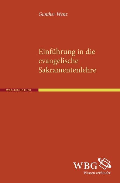 Einführung in die evangelische Sakramentenlehre Religion & Esotericism