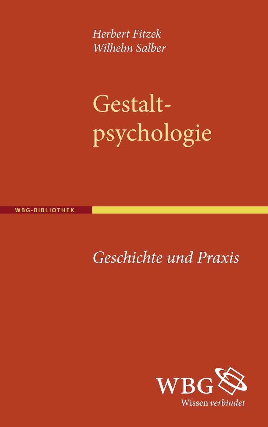 Gestaltpsychologie: Geschichte und Praxis Psychology