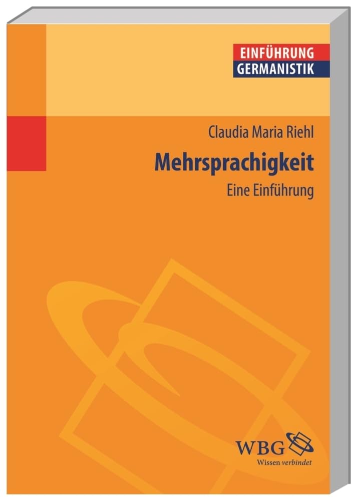 Mehrsprachigkeit: Eine Einführung (Germanistik kompakt) Social Sciences