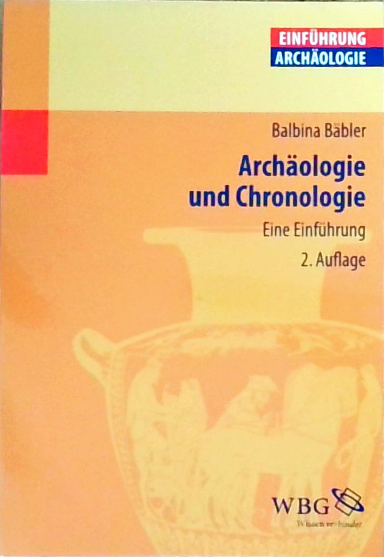 Archäologie und Chronologie: Eine Einführung Natural Sciences