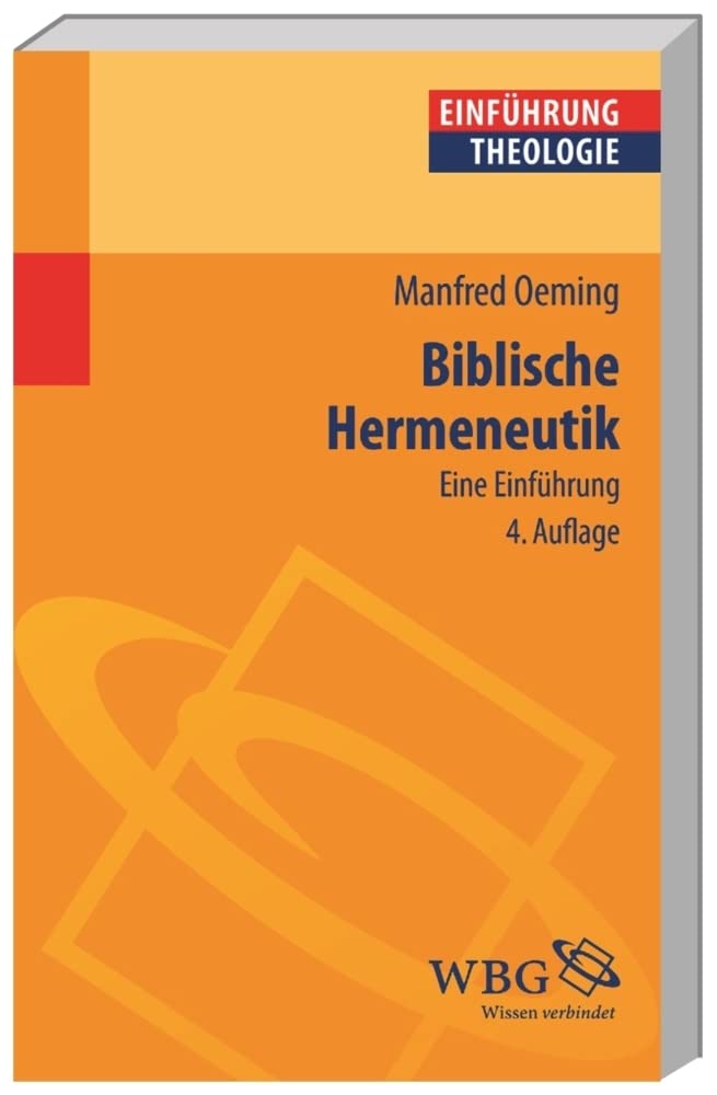 Biblische Hermeneutik: Eine Einführung Religion & Esotericism