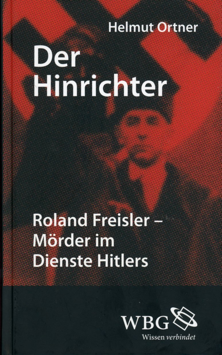 Der Hinrichter: Roland Freisler – Mörder im Dienste Hitlers Law