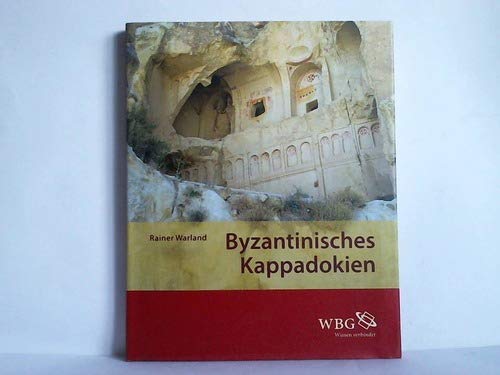 Byzantinisches Kappadokien. Zaberns Bildbände zur Archäologie Natural Sciences