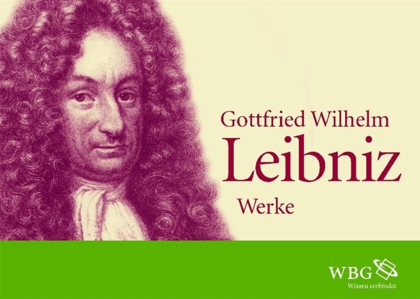 Werke: Briefe von besonderem philosophischen Interesse; Die Theodizee von der Güte Gottes, der Freiheit des Menschen und dem Ursprung des Übels; ... Schriften. Franz.-Latein.-Dtsch. Philosophy