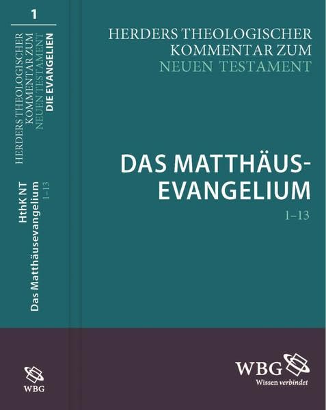 Herders theologischer Kommentar zum Neuen Testament: Die Evangelien Contemporary literature Books