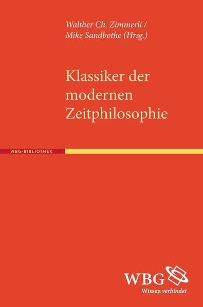 Klassiker der modernen Zeitphilosophie Philosophy