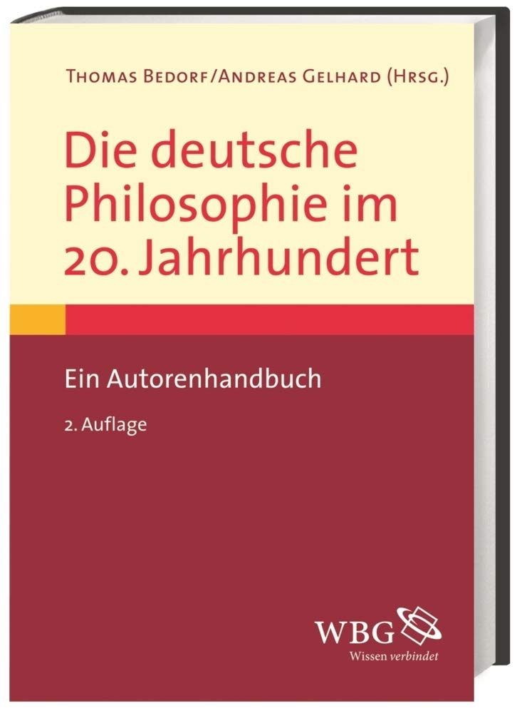 Die deutsche Philosophie im 20. Jahrhundert: Ein Autorenhandbuch Philosophy