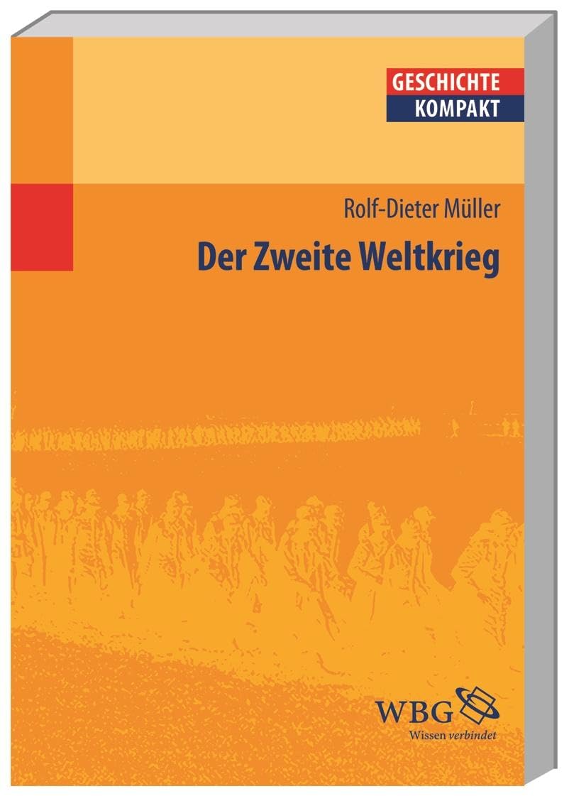 Der Zweite Weltkrieg Politics & History