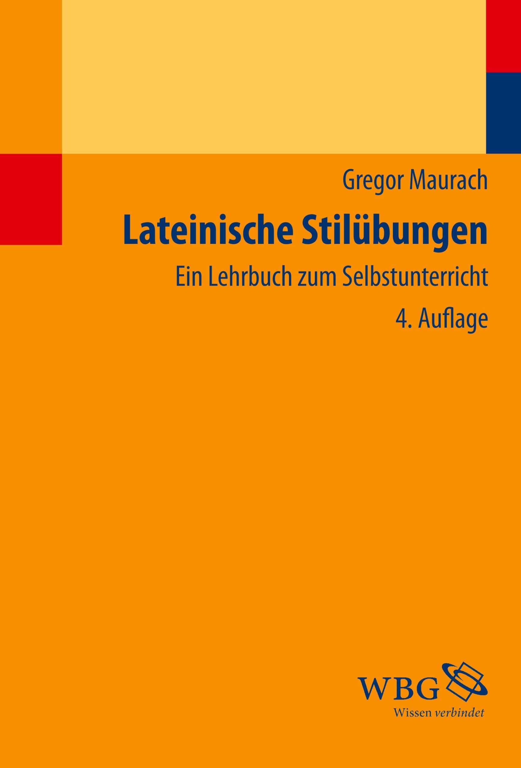 Lateinische Stilübungen: Ein Lehrbuch zum Selbstunterricht Social Sciences