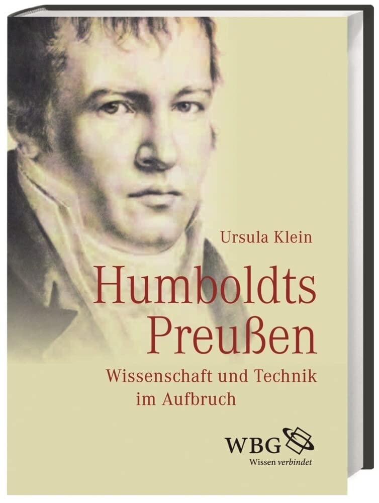 Humboldts Preußen: Wissenschaft und Technik im Aufbruch Business & Technology