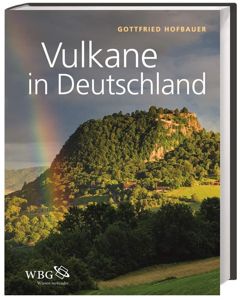 Vulkane in Deutschland: mit GPS-Angabe der wichtigsten Exkursionspunkte zum Download Geology & Geography