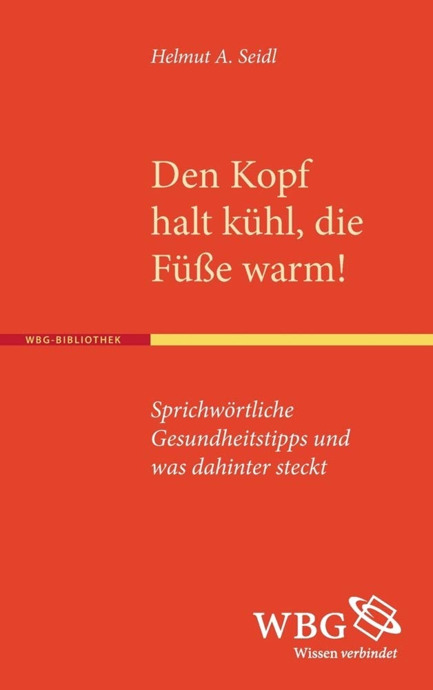 Den Kopf halt kühl, die Füße warm! Contemporary literature