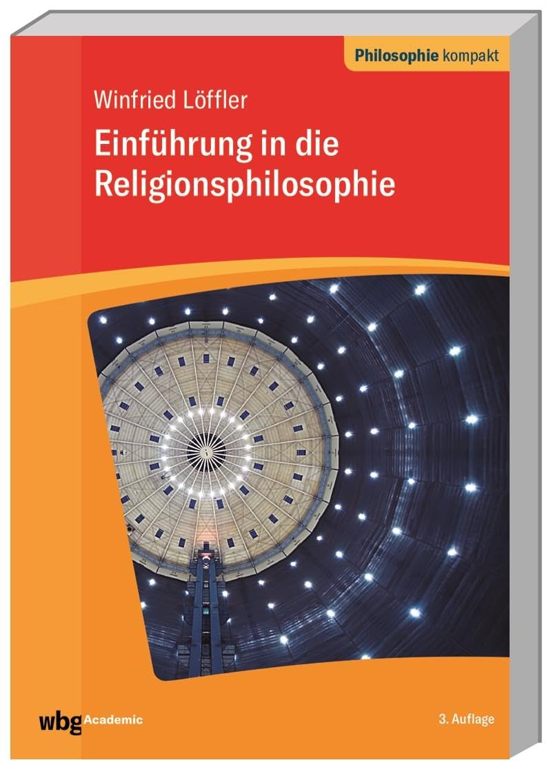 Einführung in die Religionsphilosophie (Philosophie kompakt) Philosophy