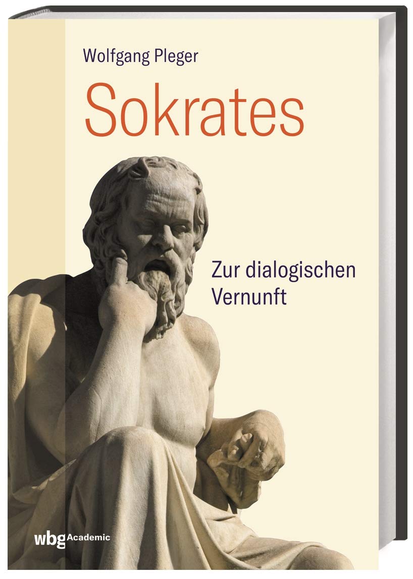 Sokrates: Zur dialogischen Vernunft Philosophy