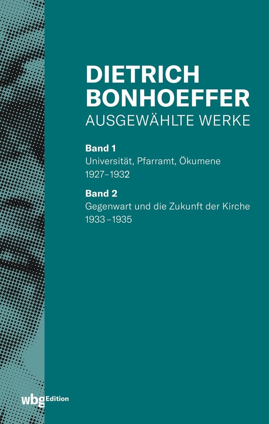 Dietrich Bonhoeffer: Ausgewählte Werke Essays & Short Stories