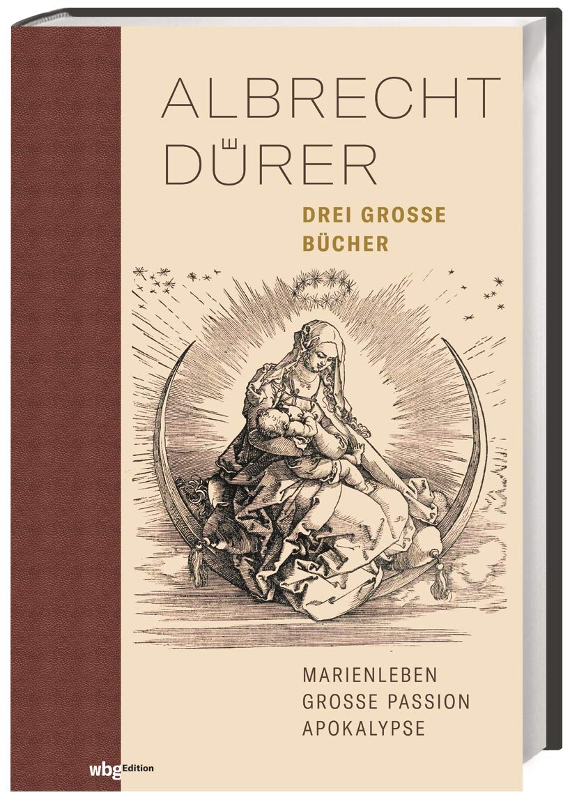 Albrecht Dürer. Drei große Bücher. Halbleinen: Marienleben - Große Passion - Apokalypse Film, Art & Culture