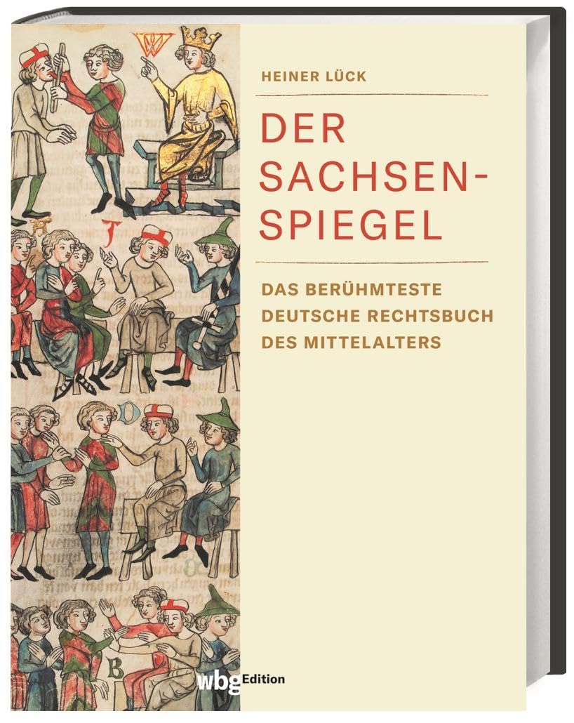 Der Sachsenspiegel: Das berühmteste deutsche Rechtsbuch des Mittelalters als preiswerte Sonderausgabe Law