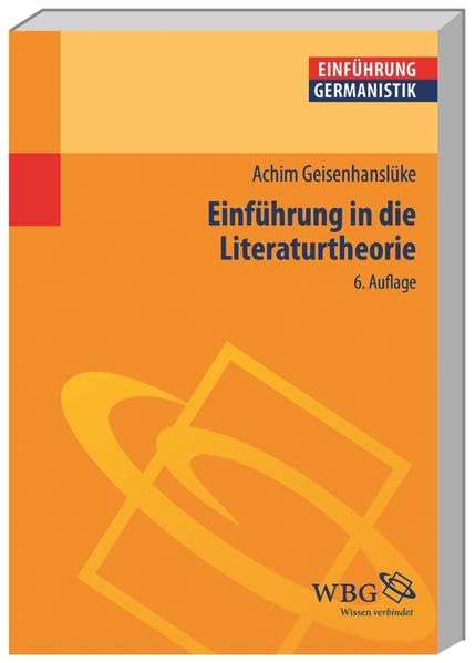 Einführung in die Literaturtheorie: Von der Hermeneutik zu den Kulturwissenschaften (Germanistik kompakt) Contemporary literature Books