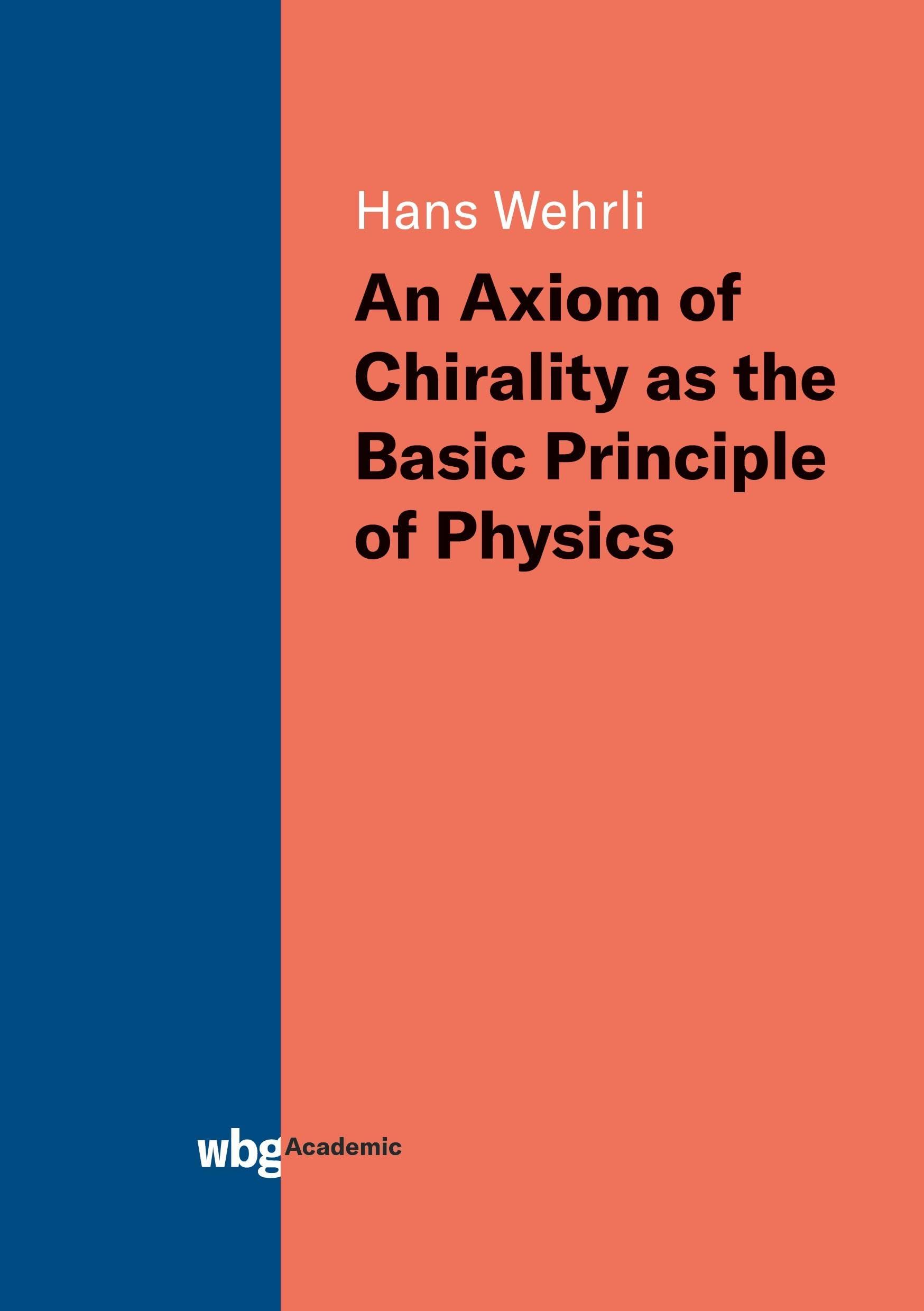An Axiom of Chirality as the Basic Principle of Physics Natural Sciences