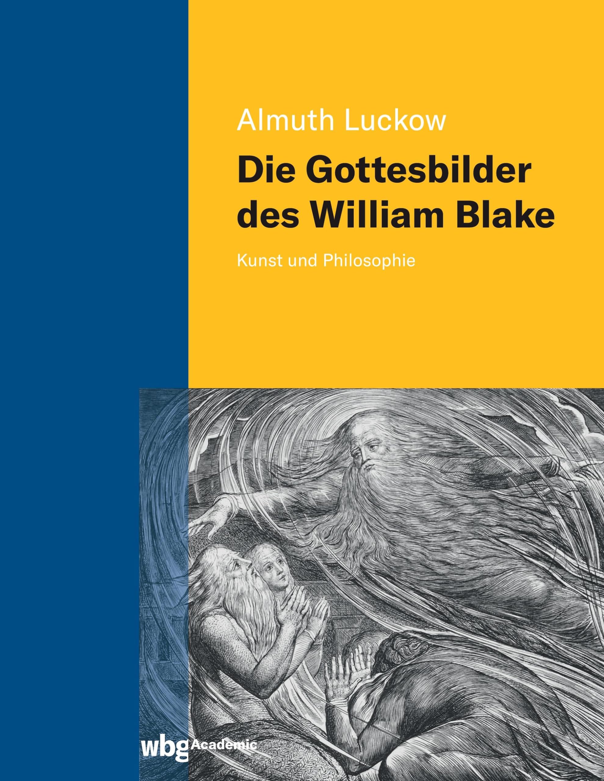 Die Gottesbilder des William Blake: Kunst und Philosophie Philosophy