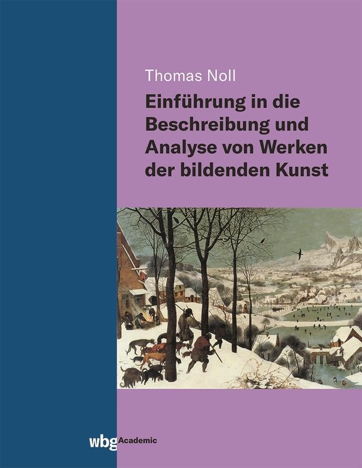 Einführung in die Beschreibung und Analyse von Werken der bildenden Kunst Arts & Music