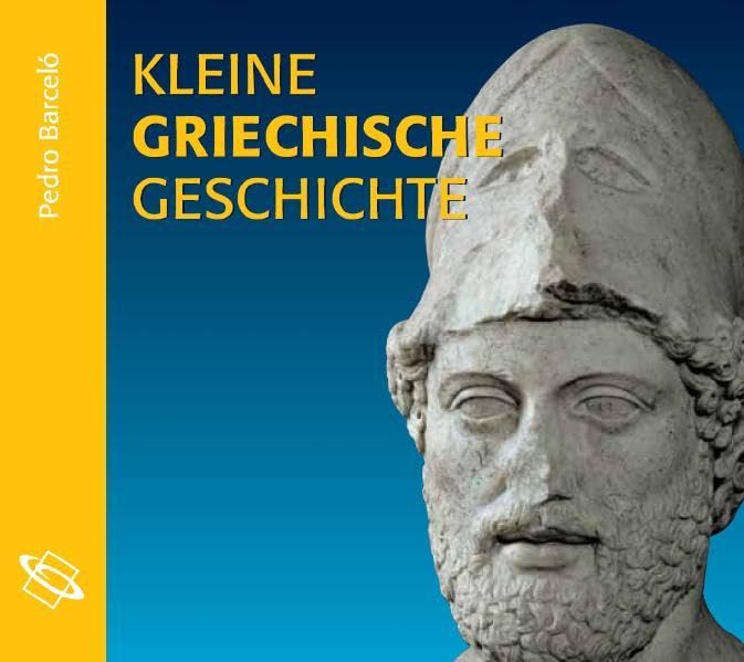 Kleine griechische Geschichte: Lesefassung des gleichnamigen Buches Natural Sciences