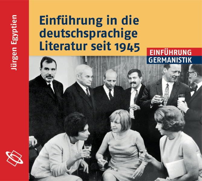 Einführung in die deutschsprachige Literatur nach 1945: Lesefassung des gleichnamigen Buches Contemporary literature
