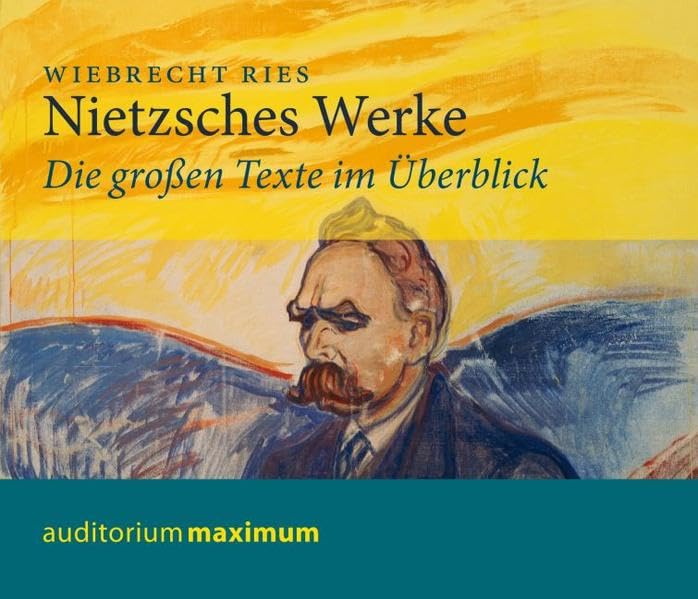 Nietzsches Werke: Die großen Texte im Überblick Philosophy