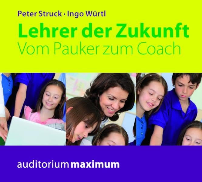 Lehrer der Zukunft: Vom Pauker zum Coach Books