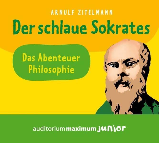 Der schlaue Sokrates: Das Abenteuer Philosophie Non-fiction