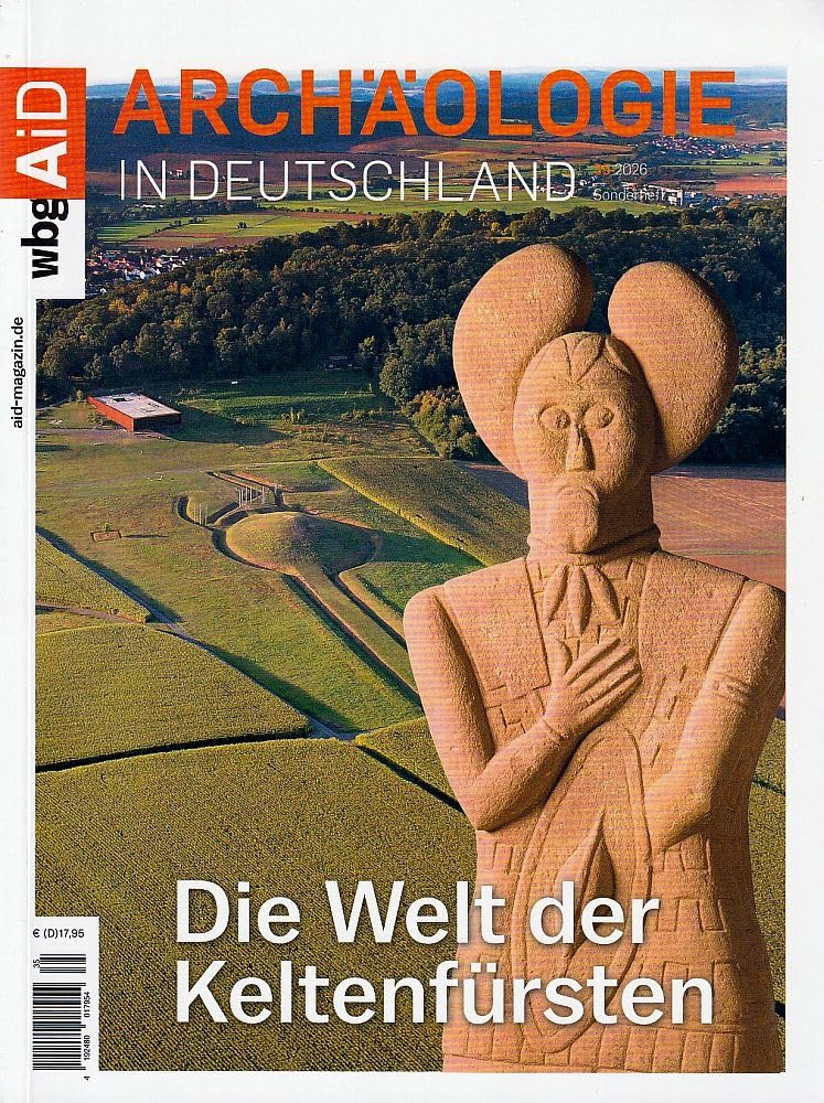 Archäologie in Deutschland S35/2026: Die Welt der Keltenfürsten Natural Sciences