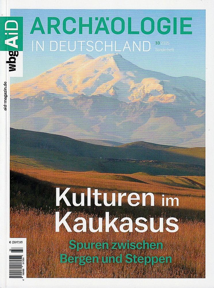 Kulturen im Kaukasus: Spuren zwischen Bergen und Steppen Social Sciences