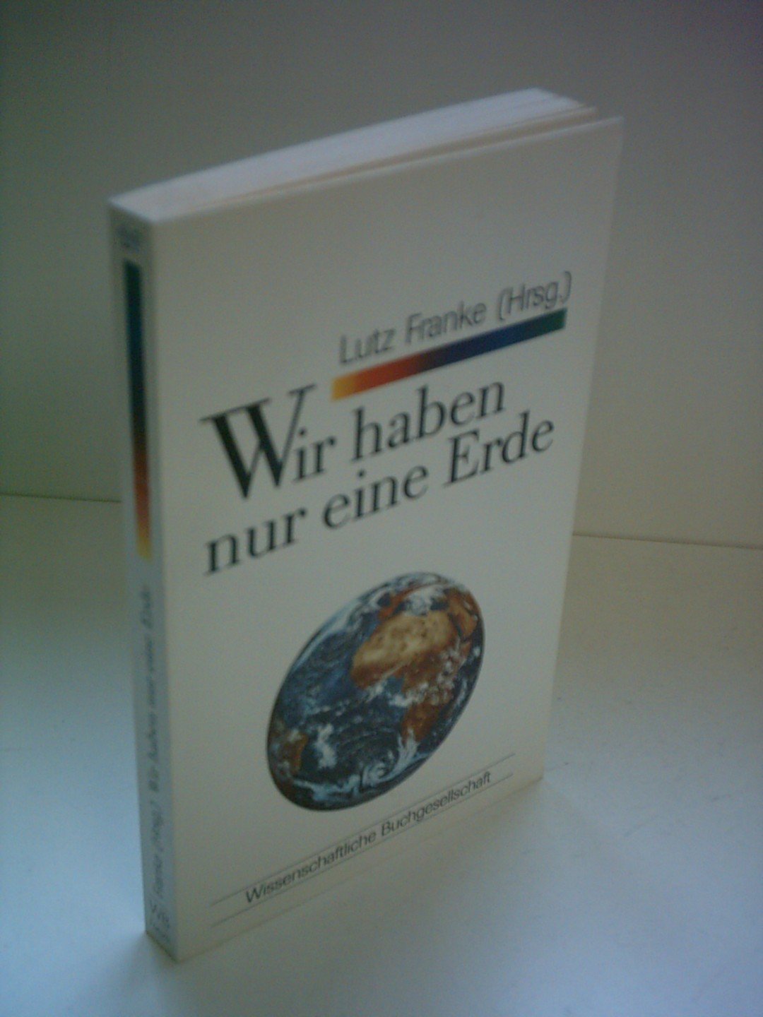 Wir haben nur eine Erde (WB-Forum) Books
