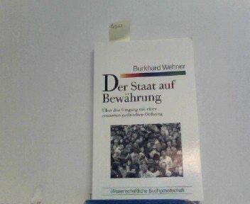 Der Staat auf Bewährung. Über den Umgang mit einer erstarrten politischen Ordnung Politics & History