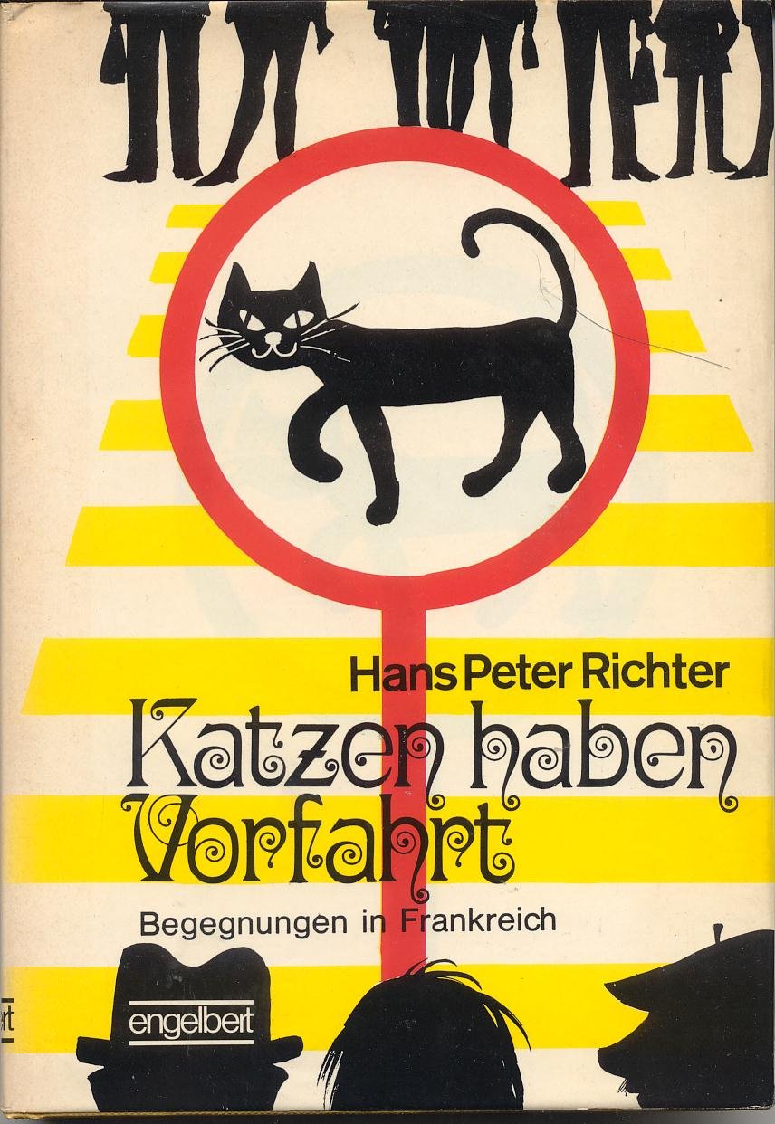 Katzen haben Vorfahrt. Begegnungen in Frankreich Books